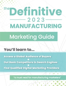Cover of the Definitive 2023 Manufacturing Marketing Guide