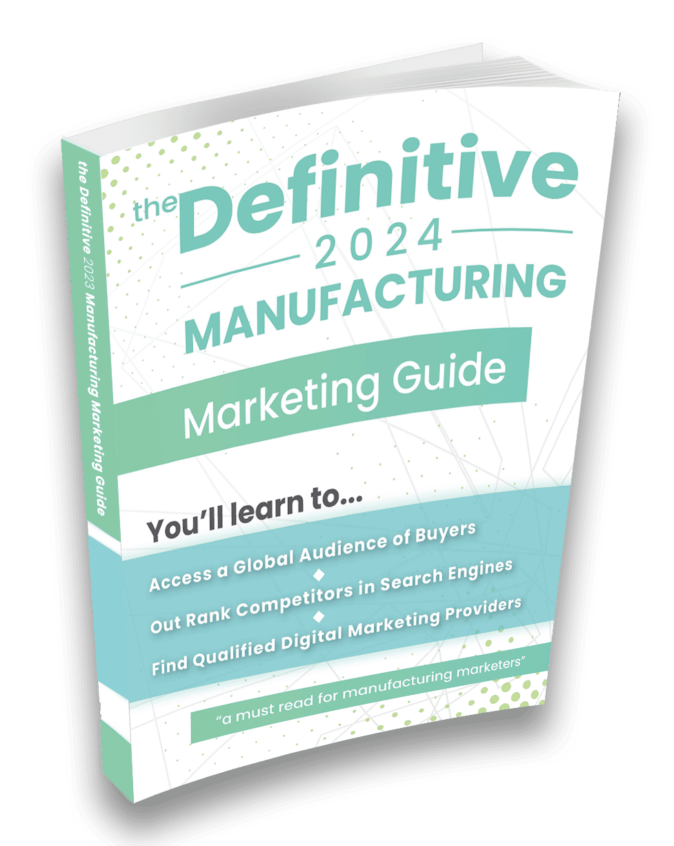 Cover of the Definitive 2023 Manufacturing Marketing Guide